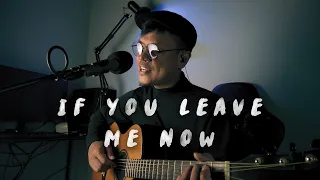 If You Leave Me Now (Low Voice Cover) - Chicago