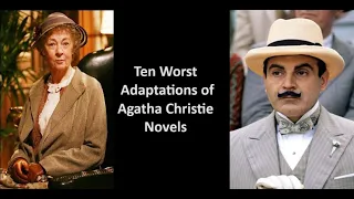Ten Worst Adaptations of Agatha Christie Novels