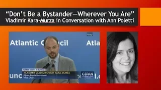 "Do Not Be a Bystander": Vladimir Kara-Murza in Conversation with Ann Poletti