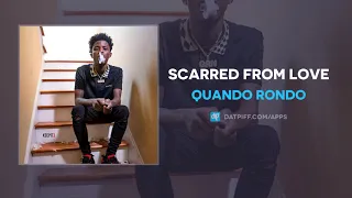 Quando Rondo "Scarred From Love" (OFFICIAL AUDIO)