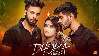 DHOKA PART-2💔- || Elvish Yadav ||