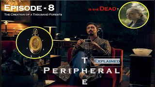 The Peripheral | Season -1 Episode -8 | 2022 series | Explained in Hindi | R4U