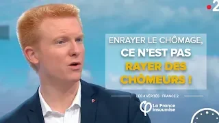 Enrayer le chômage ce n’est pas rayer des chômeurs ! | Adrien Quatennens