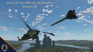 War Thunder - Don't Let Your Memes Be Dreams, Volume 25