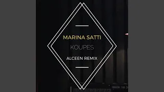 Koupes (Alceen Remix)