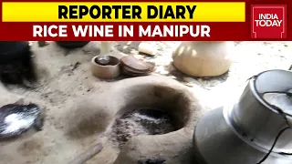 Manipur Liquor Ban: Rice Wine Openly Made & Bottled In Village Area | Reporter Diary