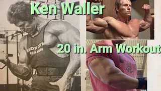 Ken Waller 20 Inch Arms Golden Era Workout and Review