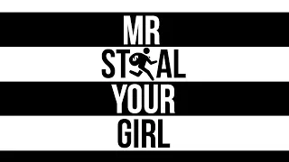 MR STEAL YOUR GIRL | EPISODE 19 (DAUGHTER EDITION)