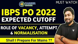 IBPS PO 2022 Expected Cut Off || IBPS PO 2022 Safe Attempts || Career Definer || Kaushik Mohanty ||