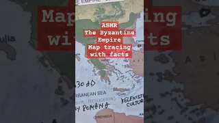 ASMR soft spoken | The BYZANTINE Empire map tracing with facts and secrets #asmrfacts #asmrhistory
