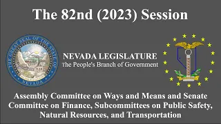 3/8/2023 - Assembly & Senate Subcommittees on Public Safety, Natural Resources, and Transportation