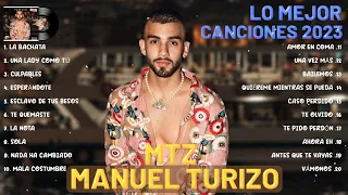 MTZ Manuel Turizo Mix Éxitos 2023 ~ Lo Mas Nuevo 2023 ~ Lo Mejor Canciones De MTZ Manuel Turizo