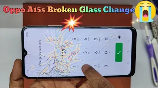 Oppo A15s broken touch glass replacement|| How to restoration broken front glass oppo