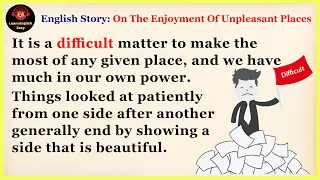 Learn English through story ★ Level 1 - On The Enjoyment Of Unpleasant Places | Learn English Easy