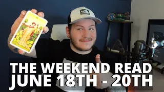 (All Signs) THE WEEKEND READ! - JUNE 18TH - 20TH!🧿😎❤️🤙🏻