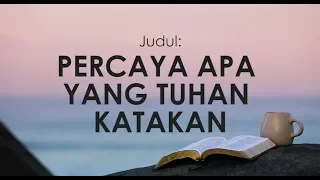 PERCAYA APA YANG TUHAN KATAKAN  | 27 Maret 2020  (TEXT) | “PULANG KE RUMAH”