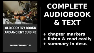 Old Cookery Books and Ancient Cuisine ✨ By William Carew Hazlitt. FULL Audiobook