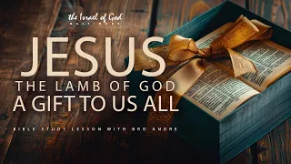 IOG Baltimore - "Jesus The Lamb Of God: A Gift To Us All"