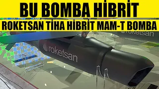 ROKETSAN'dan Yeni HİBRİT MAM-T Bombası