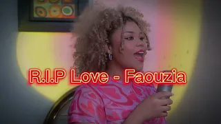 RIP , Love - Faouzia // Vanessa cover