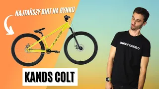 Najtańszy Dirt na rynku - Kands Colt | Fabryka Rowerowa