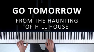 Newton Brothers - Go Tomorrow (Soundtrack from The Haunting of Hill House) | Piano Cover & Tutorial