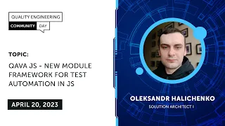 QECD 2023: Engineering Stream - 10: Qava JS - new module framework for test automation in JS