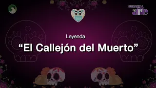 Leyenda “El callejón del muerto”