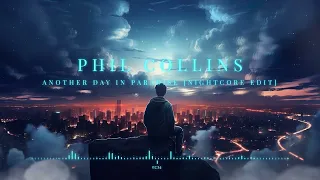 Phil Collins - Another Day In Paradise [Nightcore Edit]