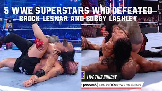 5 WWE Superstars Who Defeated Brock Lesnar and Bobby Lashley