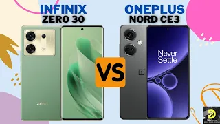 Infinix Zero 30 [5G] 🆚 OnePlus Nord CE3 [5G] | Full Comparison | #infinix  #oneplus