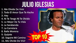 Julio Iglesias 2023 MIX ~ Top 10 Best Songs ~ Greatest Hits ~ Full Album