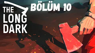 THE LONG DARK BÖLÜM 10# KAÇAN MAHKUM HOBBS