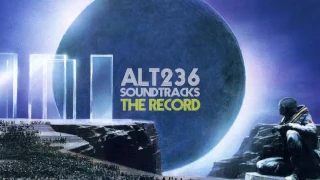ALT 236 SOUNDTRACKS /// THE RECORD