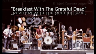 "Breakfast With The Grateful Dead" - US Festival 1982