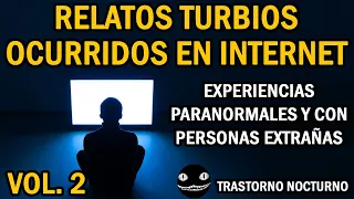 RELATOS TURBIOS OCURRIDOS EN INTERNET | VOLUMEN 2