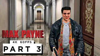 MAX PAYNE Walkthrough Gameplay Part 3 - (4K 60FPS) RTX 3090 - No Commentary