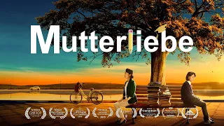 Deutsch Ganzer Film | Mutterliebe | Wie kann man Kindern wunderbare Zukunft geben