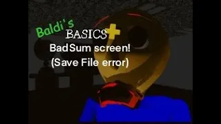 BadSum: Baldi's Basics Plus error