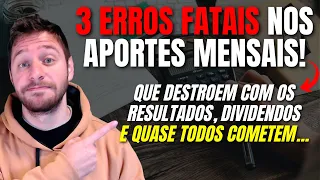 PARE DE INVESTIR COM APORTES MENSAIS ASSIM! Você vai perder dinheiro!