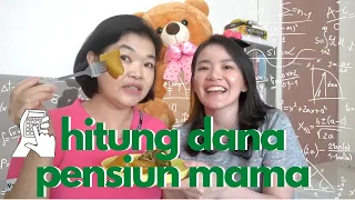 NGITUNGIN DANA PENSIUN MAMA