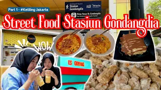 KULINER STASIUN GONDANGDIA ADA APA AJA SIH ? | STREET FOOD STASIUN GONDANGDIA | AMAZING JAKARTA