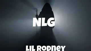 Lil Rodney - NLG (Official Audio)