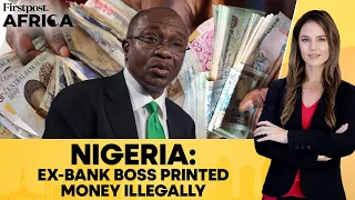 Nigeria: Former Central Bank Governor Charged for Illegally Printing Bank Notes | Firstpost Africa