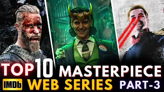 Top 10 Masterpiece Web Series/TV Series Of All Time Part-3 || Top 10 World's Best Web Series Eng/Hin