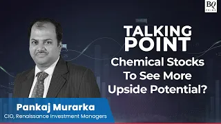 Talking Point: Chemical Stocks Beginning To Make Waves | BQ Prime