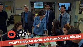 Aylin'le Hakan Ekibi Nasıl Çalıştırırken Yakalandı? 440. Bölüm