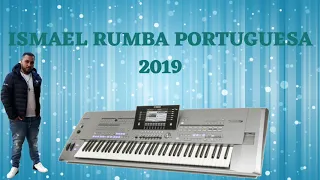 ISMAEL NUEVA RUMBA PORTUGUESA 2019