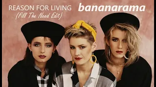 Bananarama - Reason For Living (Fill The Need Edit)