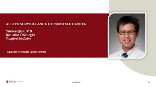 Active Surveillance of Prostate Cancer with Yushen Qian, MD